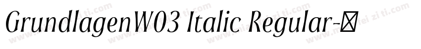 GrundlagenW03 Italic Regular字体转换